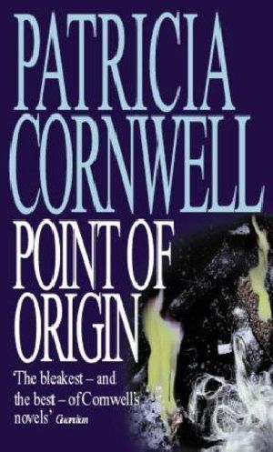 [Kay Scarpetta 09] • Point of Origin